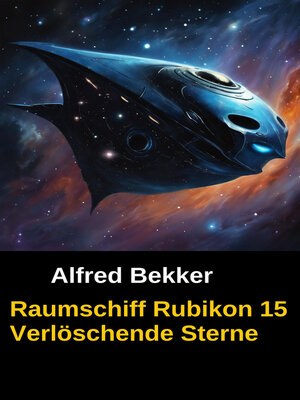 cover image of Raumschiff Rubikon 15 Verlöschende Sterne